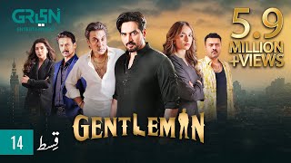 Gentleman Episode 14  Yumna Zaidi  Humayun Saeed Digitally Powered By Mezan Masterpaints GreenTV [upl. by Juieta]