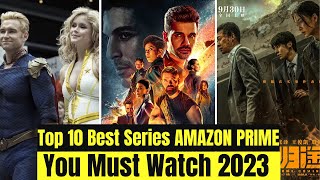 Top 10 Best Series on AMAZON PRIME You Must Watch [upl. by Sirhc232]