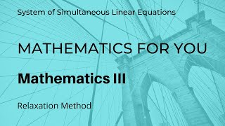 Relaxation method in numerical analysis  Numerical methods  relaxation method example in Hindi M3 [upl. by Ejroj]