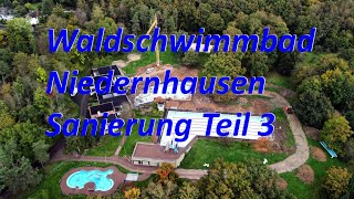 Waldschwimmbad Niedernhausen Sanierung Teil 3 [upl. by Aiem]