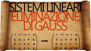 Sistemi Lineari  Metodo di Eliminazione di Gauss [upl. by Naek328]