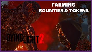 Dying Light 2 Farming Bounties Tokens amp Samples [upl. by Gerc]