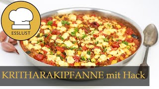 KRITHARAKIPFANNE mit Hack Feta und Gemüse [upl. by Solracesoj814]