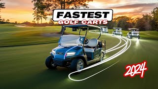 Top 5 Fastest Golf Carts in 2024  Exploring Fast Golf Carts [upl. by Alexi995]