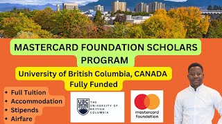 Fully Funded Scholarship in CANADA How to win the Mastercard Foundation Scholarship at UBC 🎓 [upl. by Arracot]