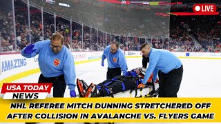 NHL Referee Mitch Dunning Stretchered Off After Collision in Avalanche vs Flyers Game [upl. by Merriman]