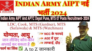 Indian Army AIPT And APTC Depot Pune MTS Recruitment 2024  आर्मी भर्ती ग्रुप सी 2024 All India [upl. by Lecroy]