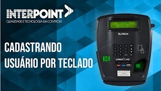 Cadastrando Usuário por Teclado  Ipointline RWTECH [upl. by Nedroj]