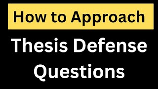 How to Approach Thesis Defense Questions  Research Defense [upl. by Ihtac]