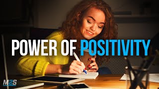 THE POWER OF POSITIVITY  Best Motivational Video For Positive Thinking [upl. by Omrellug]