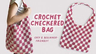 crochet checkered bag tutorial  easy and beginner friendly [upl. by Ebbie]