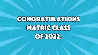 Matric Class of 2022 Results Collection [upl. by Hi]