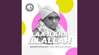 Qosidah Laa Ilaha Illallah [upl. by Ellswerth]