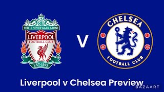 Chelsea vs Liverpool Preview  Beyond the Blues [upl. by Natrav361]