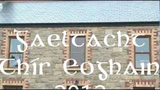 Gaeltacht Thir Eoghain 2012 [upl. by Anirol]