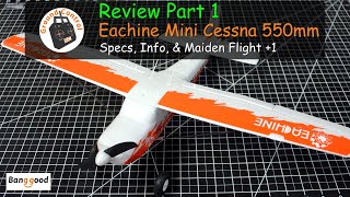 Eachine Mini Cessna 550mm Wingspan 6Axis Gyro RTF  Review Part 1 Specs Info amp Maiden Flight 1 [upl. by Heppman]