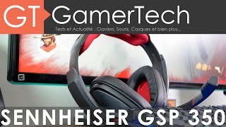 Sennheiser GSP 350  Unboxing amp Test FR  Un casque 71 surtout pensé pour les joueurs PC [upl. by Lindblad]