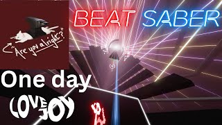 One Day by Lovejoy in Beat Saber [upl. by Heimlich]