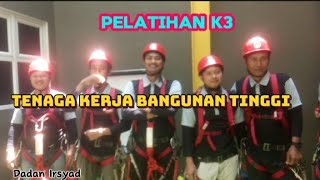 Pelatihan K3 Bangunan Tinggi Tkbtk3kuproyamazing [upl. by Rinaldo]