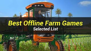 5 Best Offline Farm Games  Selected List [upl. by Atnes243]