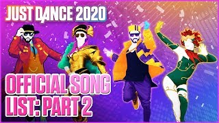 Just Dance 2020 Official Song List  Part 2  Ubisoft US [upl. by Eirrotal]