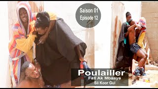 Episode 12 Poulailler Fall Ak Mbaay Sii Koor Gui [upl. by Bullivant]