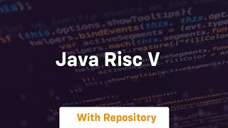 java risc v [upl. by Newkirk581]