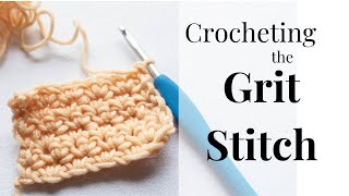 Crochet the Grit Stitch Tutorial and Demonstration [upl. by Nyliahs940]