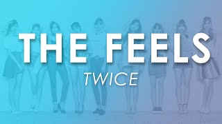 The Feels  TWICE Lyrics [upl. by Weldon]