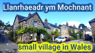 Llanrhaeadr ym Mochnant amazing virtual walk in small Village in Wales [upl. by Odinevneib]