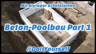 Pool einfach selber bauen mit Styropor Schalsteinen 🔧 Beton Pool Anleitung in 4K  Part 1 [upl. by Irakuy523]