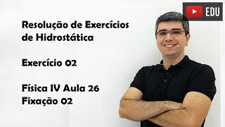 Hidrostática Exercícios Revisão para ENEM  2 [upl. by Tandie]