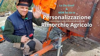 Personalizzazione Rimorchio Agricolo [upl. by Ydnis621]