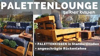 Paletten Lounge selber bauen  mit Palettenkissen Set  Palettenmöbel DIY Anleitung  schräge Lehne [upl. by Alram]