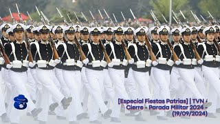 Especial Fiestas Patrias  TVN • Cierre  Parada Militar 2024  19092024 [upl. by Manbahs]