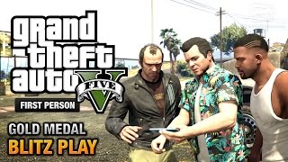 GTA 5  Mission 39  Blitz Play First Person Gold Medal Guide  PS4 [upl. by Aday]