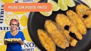 Peixe em posta frito super crocante e saboroso Você vai se impressionar com o sabor [upl. by Alyse]