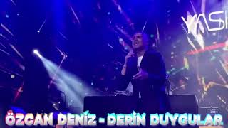 Özcan Deniz  Derin Duygular Video Remix 2024 [upl. by Nahtal571]