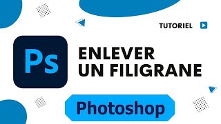 Comment enlever un filigrane sur une photo avec Photoshop [upl. by Shayla]