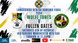 Lancashire Senior Hurling Final 2024  Wolfe Tones v Fullen Gaels [upl. by Sugirdor]