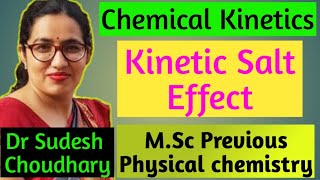 MSc previous online classesChemical KineticsKinetic Salt Effect Part1Physical chemistry Sudesh [upl. by Simpkins]