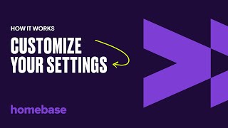 Customize your settings  Homebase [upl. by Jeremiah588]
