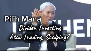 Pilih mana Dividen Investing atau Trading Scalping [upl. by Repmek]