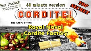 Cordite The Royal Naval Cordite Factory Dorset UK  40 Minute Version 2024 [upl. by Thedric]