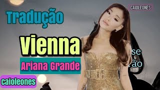 VIENNA Ariana Grande cover  TRADUÇÃO  Caio Leones [upl. by Nylorak]