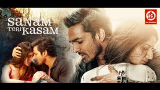 SANAM TERI KASAM Full Movie HD  Superhit Hindi Romantic Movie  Harshvardhan Rane amp Mawra Hocane [upl. by Jacobson627]