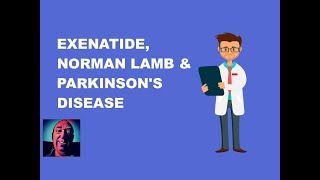 Vlog 108 Exenatide Norman Lamb And Parkinsons Disease [upl. by Orlina]