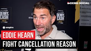 Eddie Hearn Reveals IRREGULAR BETTING Reason For SHOCK Fight Cancellation [upl. by Melas]