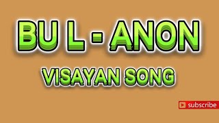 BUL  ANON  VISAYAN SONG  KARAOKE [upl. by Costanza]