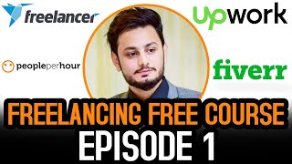 How to start Freelancing  Freelancing for Beginners  Freelancing Series  Episode 1 [upl. by Arfihs]